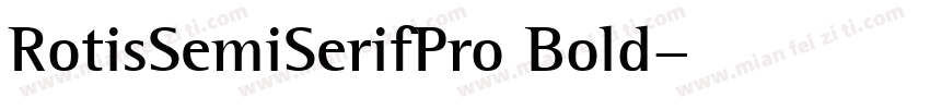 RotisSemiSerifPro Bold字体转换